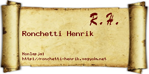 Ronchetti Henrik névjegykártya